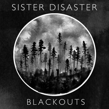Sister Disaster - Blackouts